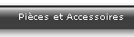 Pièces détachées et Accessoires