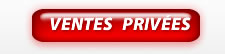 Nos ventes privées